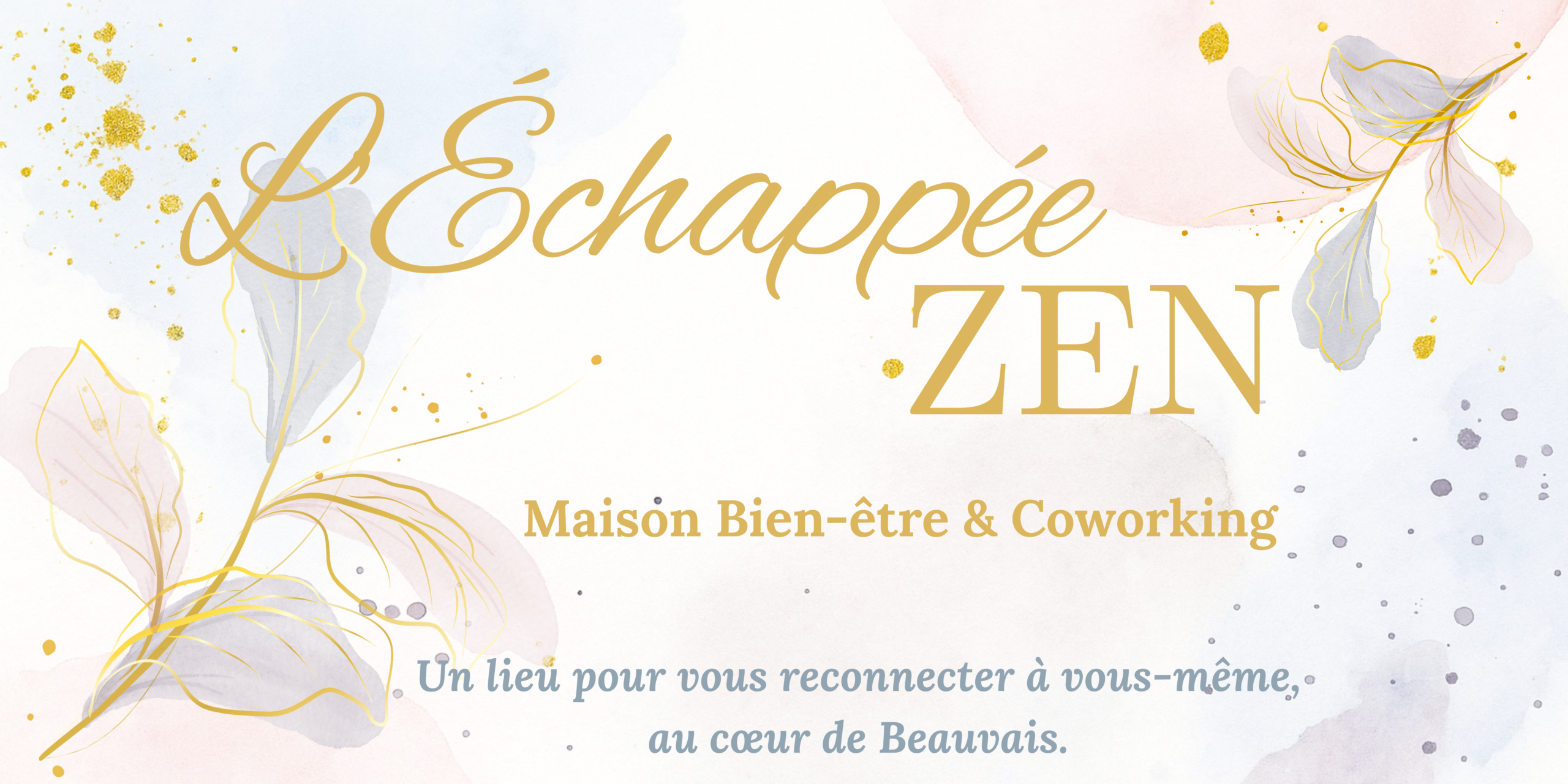 L'Échappée Zen Beauvais maison bien-être & coworking